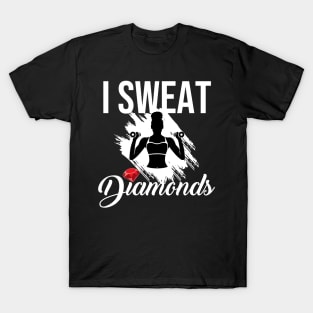 I Sweat Diamonds Workout T-Shirt